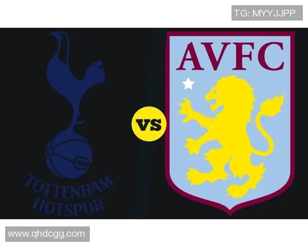 热刺对阵维拉比赛分析与胜负推荐策略分享